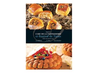 L'art de la viennoiserie et festival de tartes