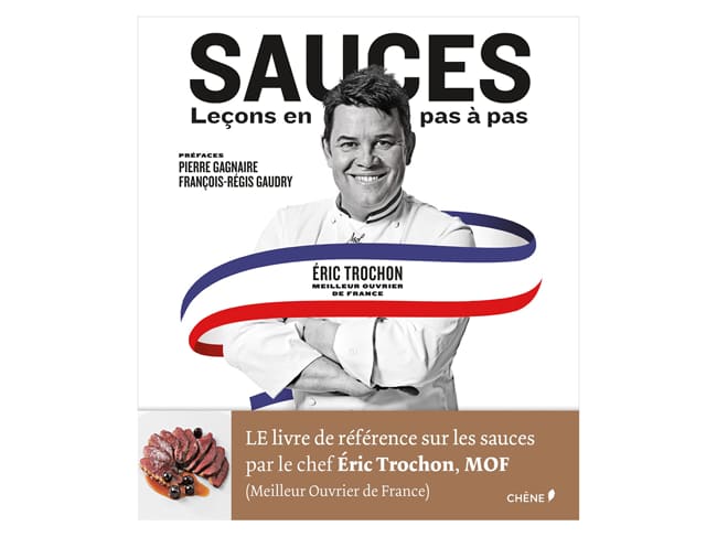 Sauces leçons en pas à pas - de Éric Trochon - Le Chêne