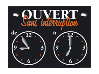 Pancarte "Ouvert sans interruption"