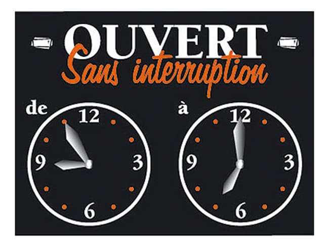 Pancarte "Ouvert sans interruption"