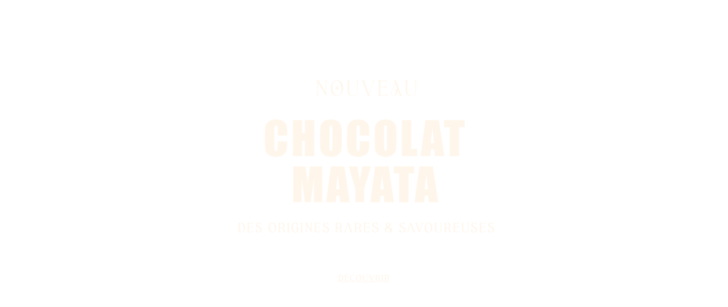 Découvrez les nouveaux Chocolats Mayata : des origines rares et savoureuses*ATTR