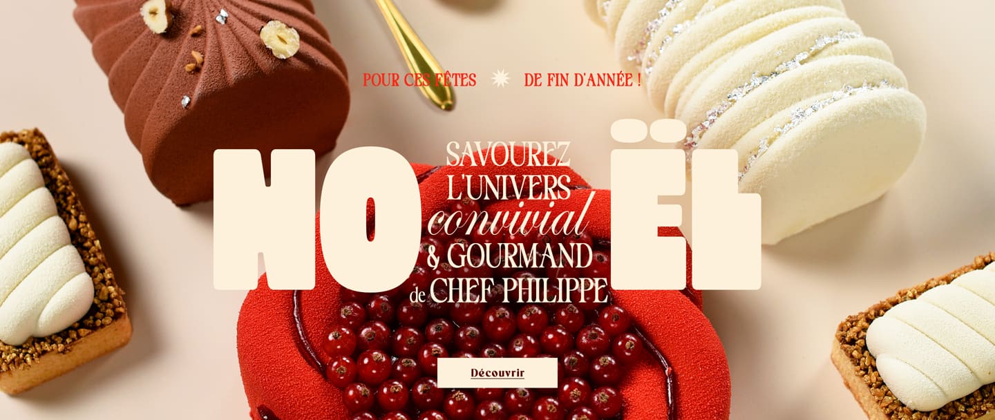 Noël gourmand & convivial
Savourez l'univers Convivial et Gourmand de Chef Philippe
pour ces Fêtes de Fin d'Année !