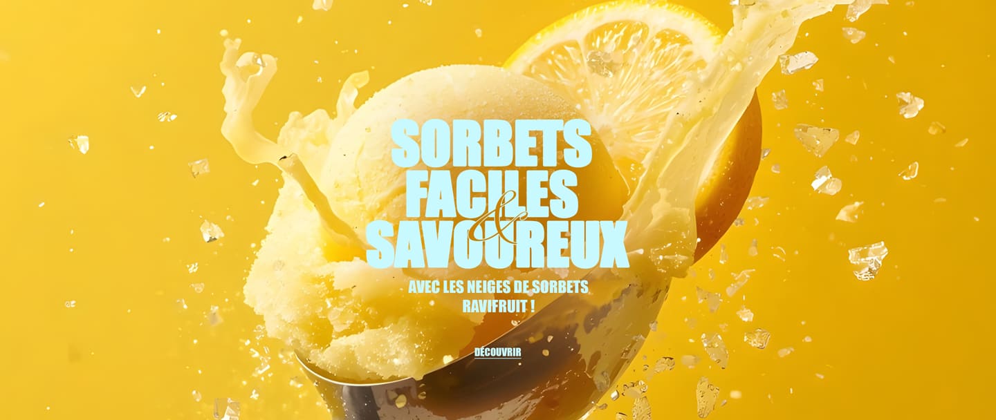 Des Sorbets faciles et savoureux avec les Neiges de Sorbets Ravifruit !*ATTR