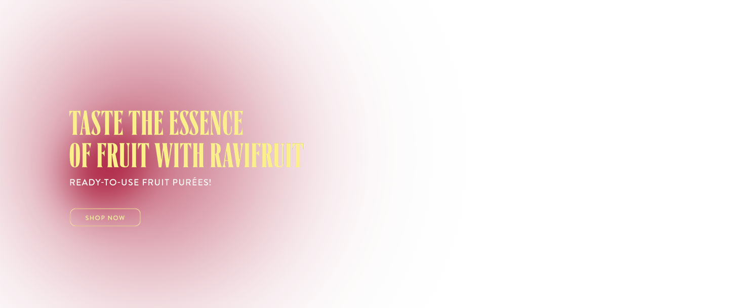 Taste the essence of fruit with Ravifruit ready-to-use fruit purées!*ATTR