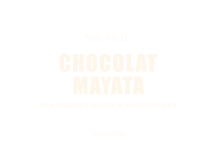 Découvrez les nouveaux Chocolats Mayata : des origines rares et savoureuses*ATTR