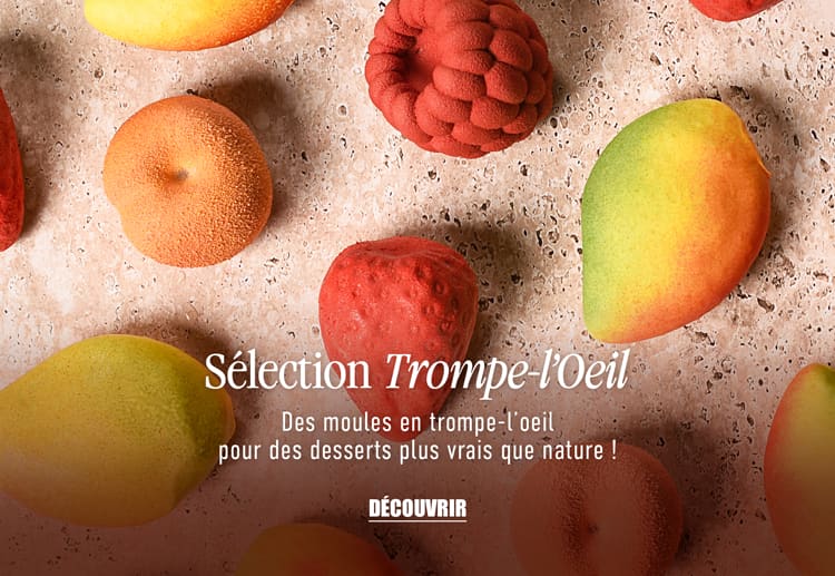 Des moules en Trompe-l'Oeil pour des desserts plus vrais que nature !*ATTR