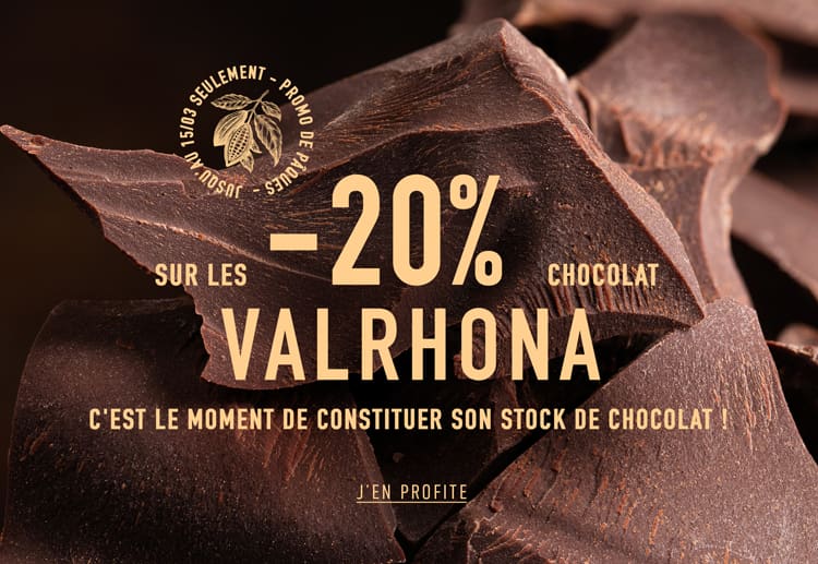 -20% sur tous nos chocolats Valrhona !*ATTR