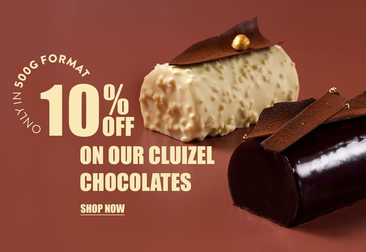 10% OFF on our Cluizel chocolates in 500g format!