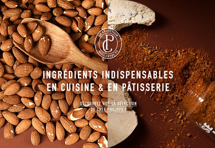 les indispensables de la cuisine et de la pâtisserie de Chef Philippe avec la Sélection du Chef !*ATTR