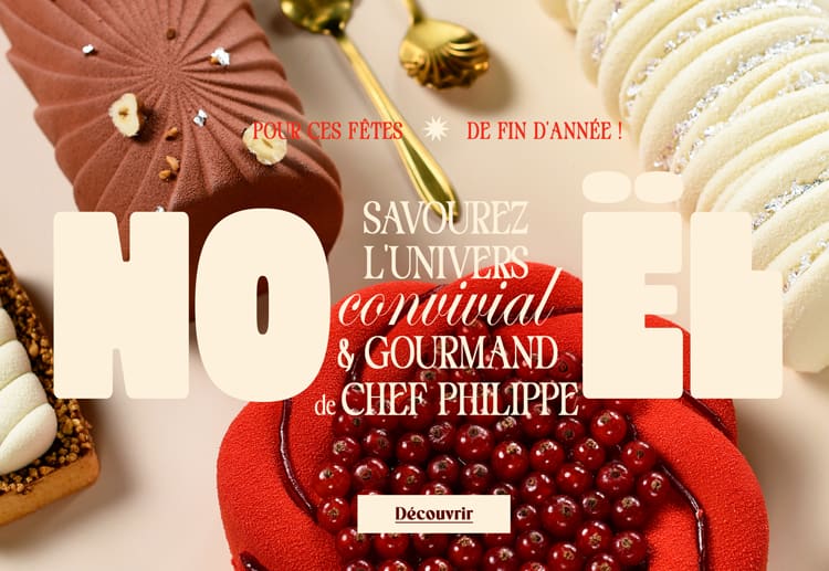 Noël gourmand & convivial
Savourez l'univers Convivial et Gourmand de Chef Philippe
pour ces Fêtes de Fin d'Année !