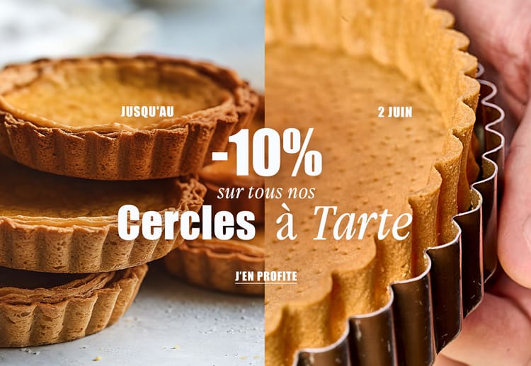 Jusqu'au 2 Juin, profitez de -10% sur tous nos Cercles à Tarte !*ATTR