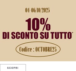 10% di sconto su tutto il sito con codice OCTOBRE25*ATTR