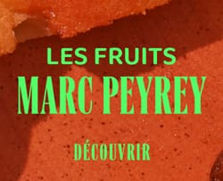 Découvrez les fruits Marc Peyrey : un savoir-faire français pour des fruits moelleux et savoureux !*ATTR