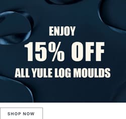Enjoy 15% off all yule log moulds*ATTR