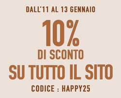 10% di sconto su tutto, codice : HAPPY25*ATTR