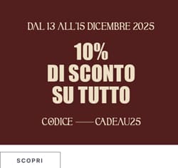 10% di sconto su tutto il sito con codice cadeau25*ATTR