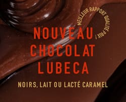 les nouveaux Chocolats Lubeca : Noirs, Lait ou Lacté Caramel, et au meilleur rapport qualité/prix !*ATTR