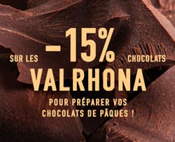 -15% sur tous les chocolats Valrhona !*ATTR