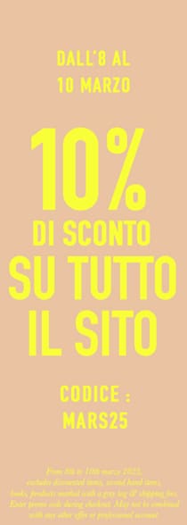 10% di sconto su tutto, codice : mars25*ATTR