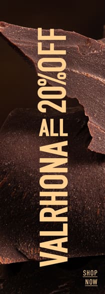 20% OFF all Valrhona chocolates!*ATTR