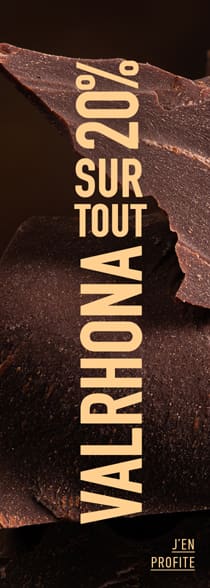 -20% sur tous nos chocolats Valrhona !*ATTR