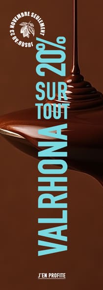 -20% sur tous nos chocolats Valrhona !*ATTR