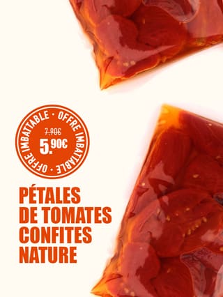 Pétales de tomates confites
nature 150 g*ATTR