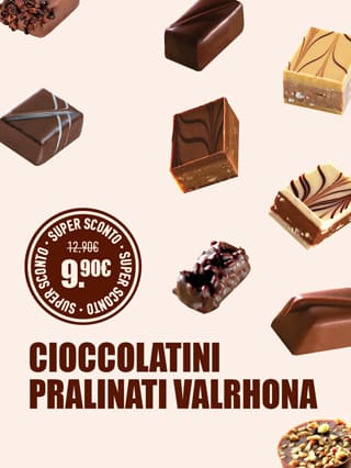 Cioccolatini pralinati Valrhona*ATTR