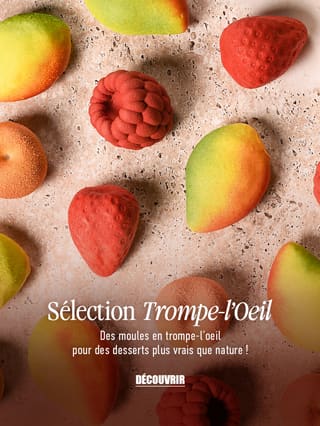 Des moules en Trompe-l'Oeil pour des desserts plus vrais que nature !*ATTR