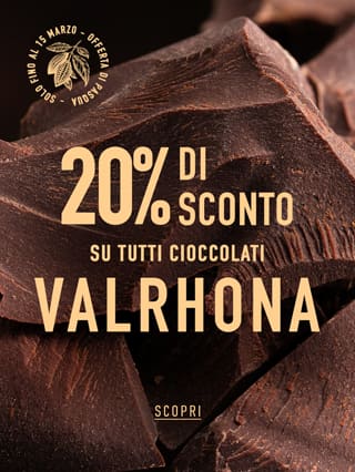 20% di sconto su tutti i cioccolati Valrhona!*ATTR