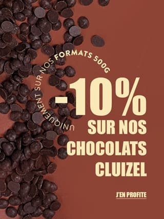 -10% sur nos chocolats Cluizel en format 500g !*ATTR