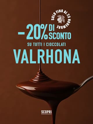 20% di sconto su tutti i cioccolati Valrhona!*ATTR