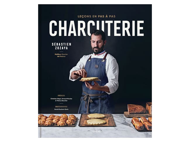 Charcuterie, Leçons en pas à pas - de Sébastien Zozaya - Le Chêne