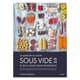 Le guide de la cuisine sous vide - et de la cuisson basse température - Le Chêne