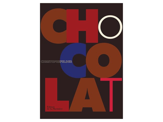 Chocolat - Christophe Felder